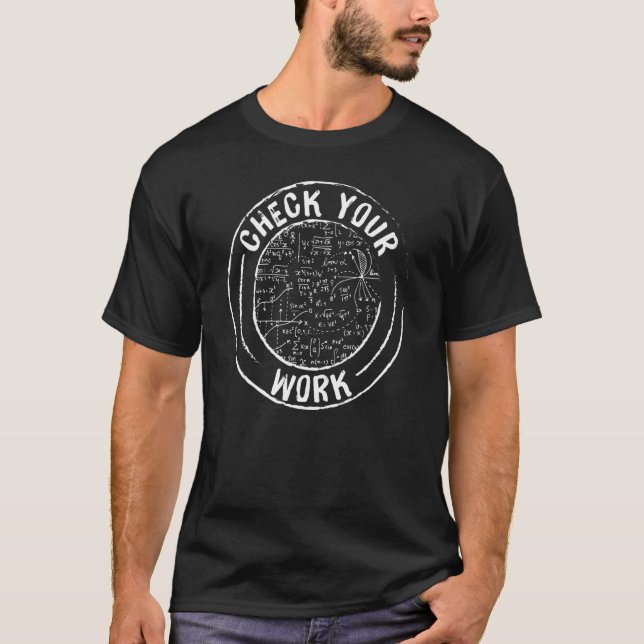 Math Teacher kollar ditt arbete T Shirt (Framsida)