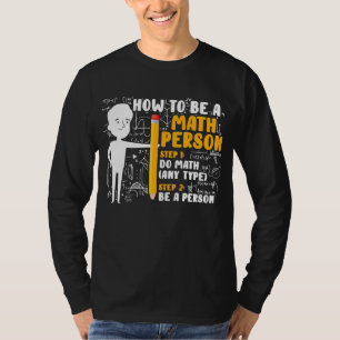 Math Teacher Lung Math Joke hur man är matematik T Shirt
