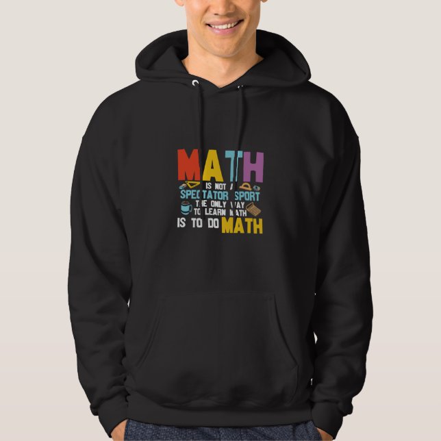 Math Teacher Math är inte en idrottsutövare Hoodie (Framsida)