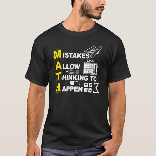 Math Teacher Math Mistakes tillåter att tänkandet  T Shirt (Framsida)