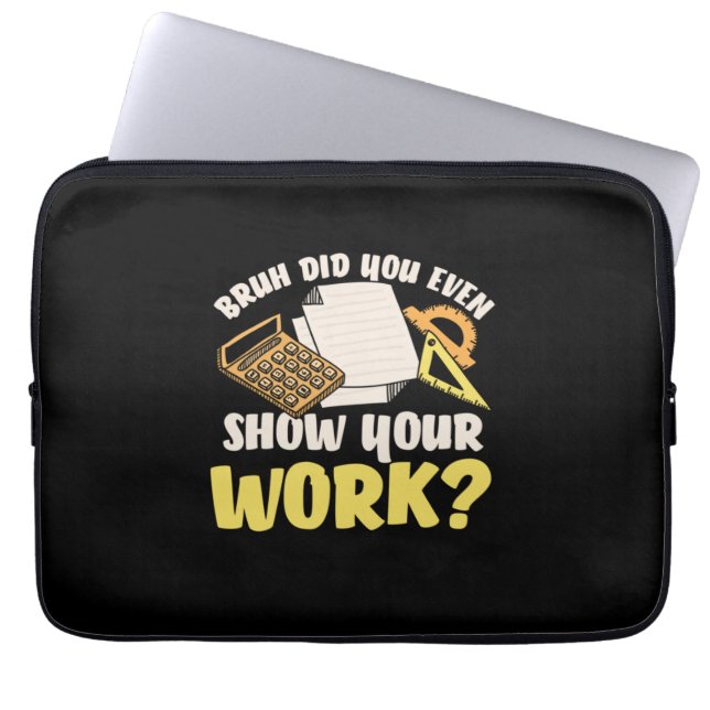 Math Teacher Math Show Your Work Laptop Fodral (Framsidan)