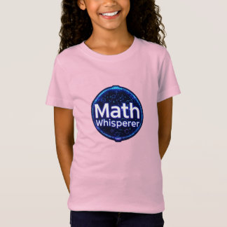 Math Teacher Math Whisperer T Shirt