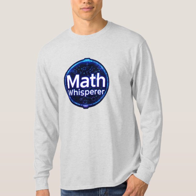 Math Teacher Math Whisperer T Shirt (Framsida)