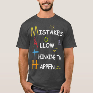Math Teacher-misstag gör det möjligt att tänka T Shirt