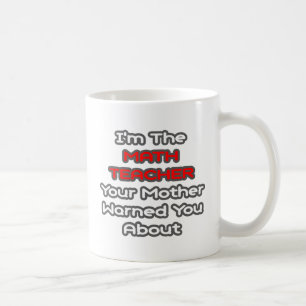 Math Teacher... Mor varnade dig för Kaffemugg