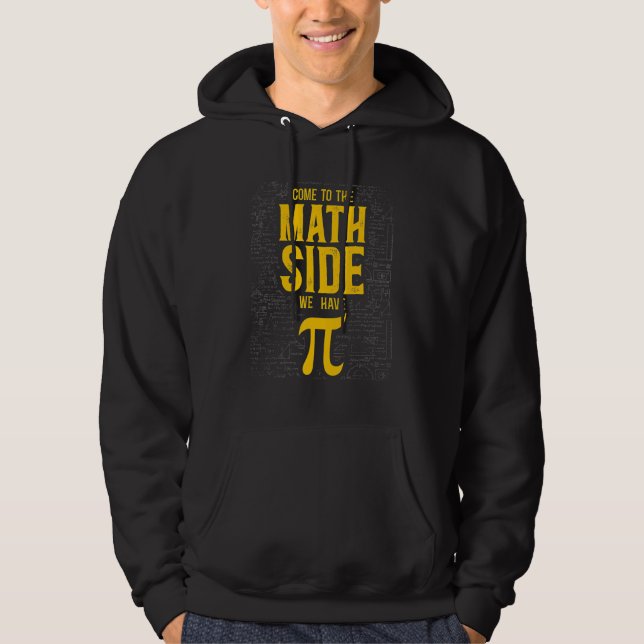 Math Teacher Nerd Student Pi Day Come To The Math  Hoodie (Framsida)