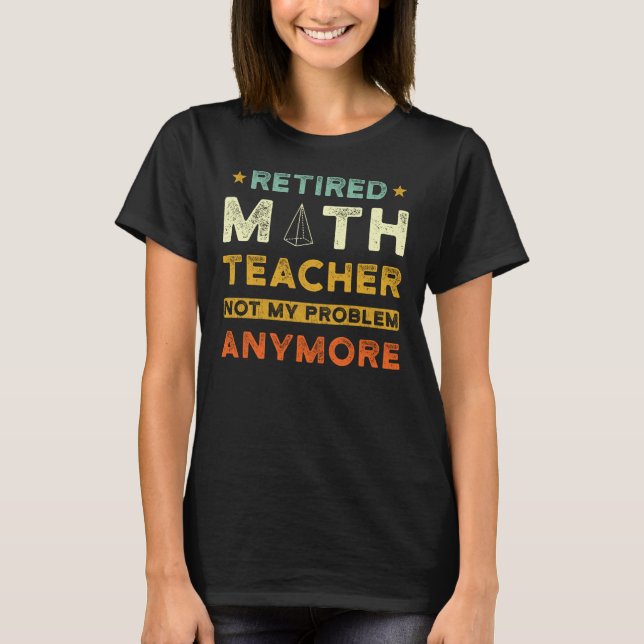 Math Teacher Pension Gift T Shirt (Framsida)