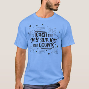 Math Teacher Phrase T Shirt