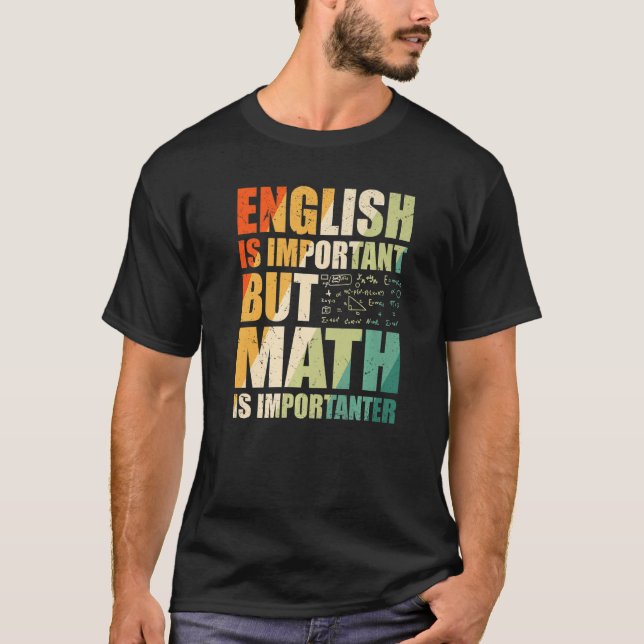 Math Teacher Quote Math är Importanter Retro T Shirt (Framsida)