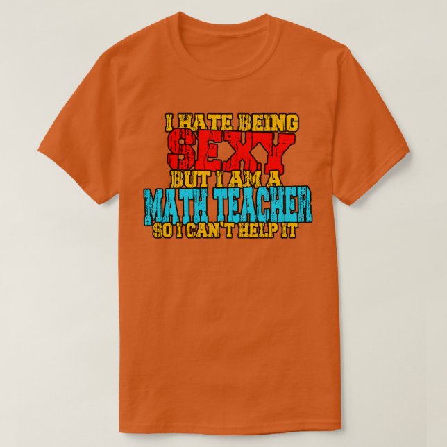Math Teacher Roliga meningar T Shirt (Design framsida)