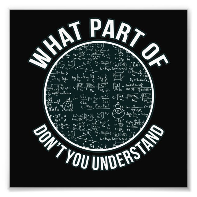 Math Teacher Sarcasm Mathematics Maths Student Fototryck (Framsidan)