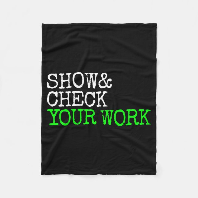 Math Teacher Show Check Your Work Test Day Shirt T Fleecefilt (Framsidan)