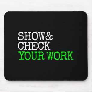 Math Teacher Show Check Your Work Test Day Shirt T Musmatta