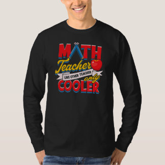 Math Teacher som annan lärare, endast Cooler T Shirt