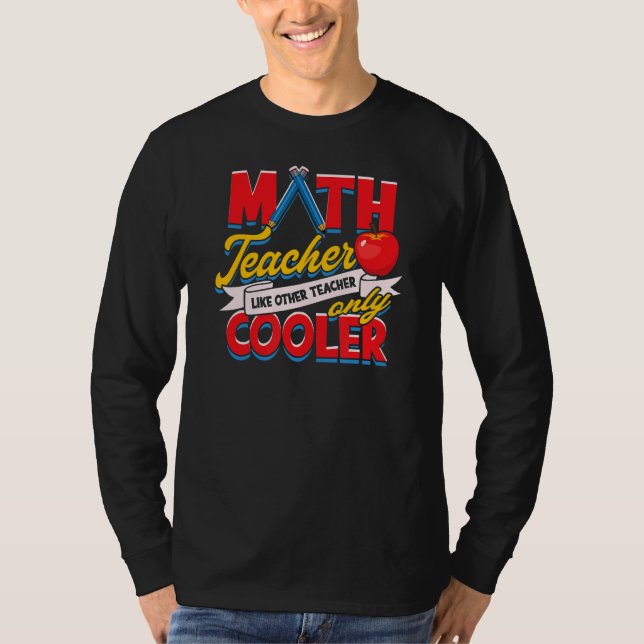 Math Teacher som annan lärare, endast Cooler T Shirt (Framsida)