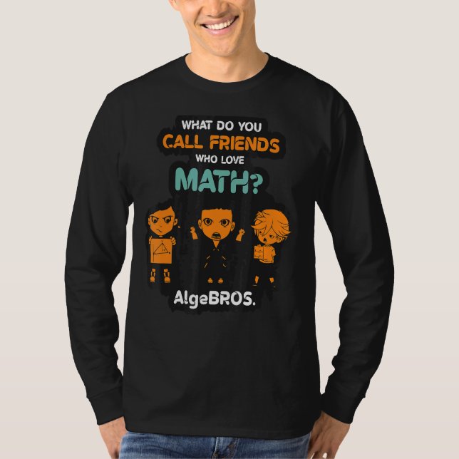 Math Teacher Student Mathematics Math Humor Math J T Shirt (Framsida)