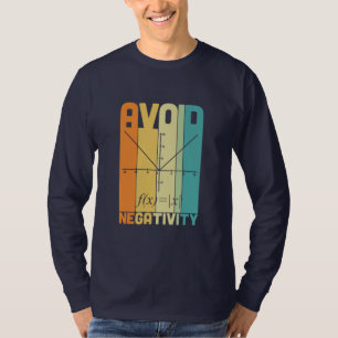Math Teacher Undvik negativ aktivitet T Shirt
