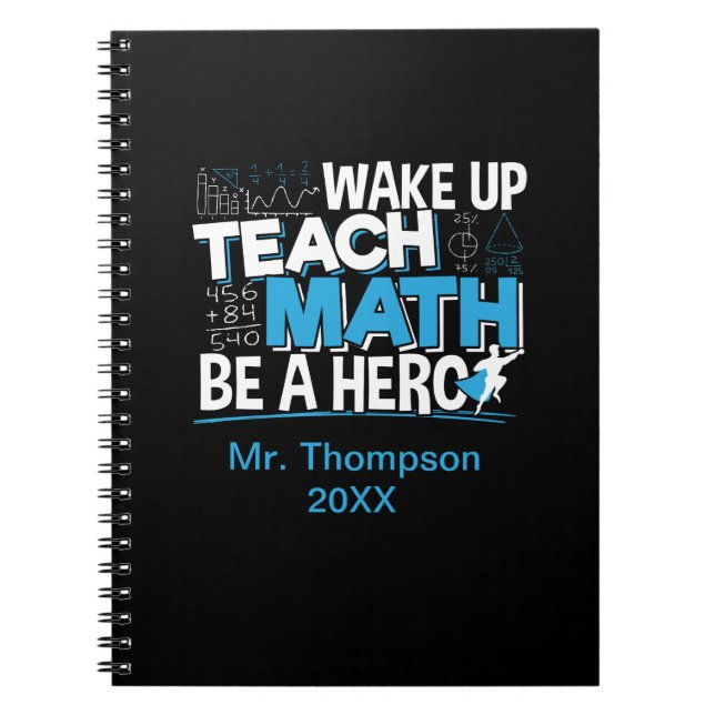 Math Teacher-uppskattning - Teach, var en Hero Anteckningsbok (Framsidan)