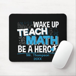 Math Teacher-uppskattning - Teach, var en Hero Musmatta
