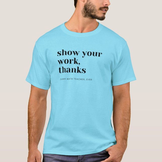 Math Teacher visar ditt arbete T Shirt (Framsida)