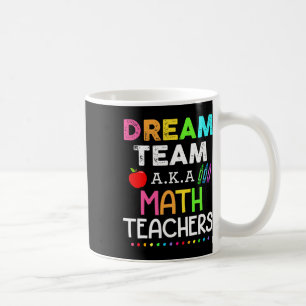 Math Teachers Dröm Team AKA Math Teachers Ck Till Kaffemugg