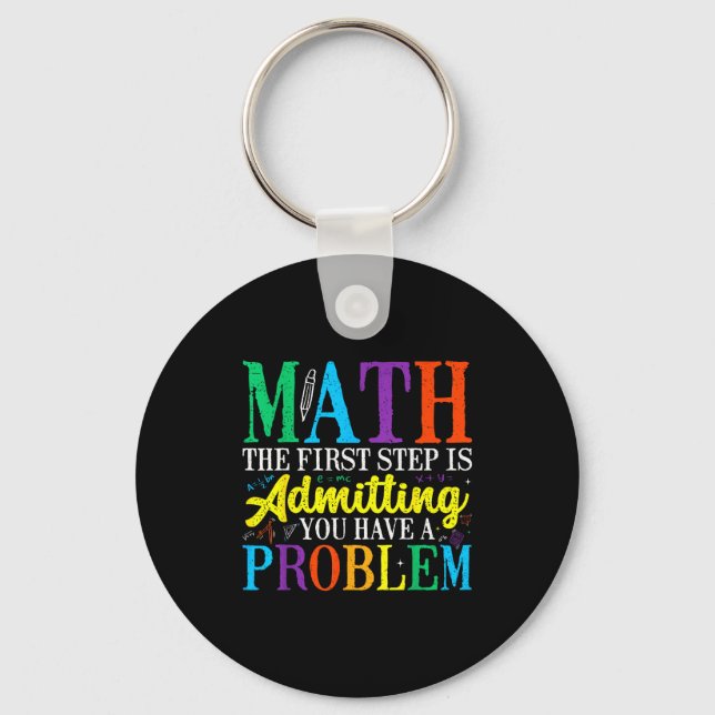 Math the first step is admitting have a problem nyckelring (Framsida)