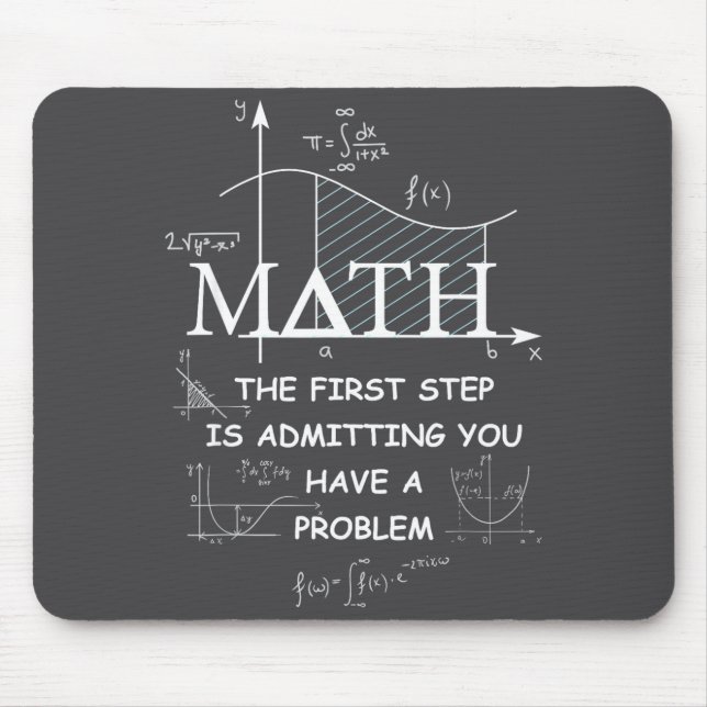 Math The First Step Is Admitting You Have A Proble Musmatta (Framsidan)