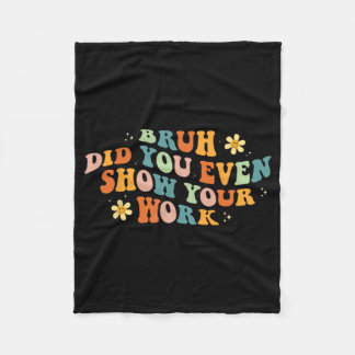 Math Tröja för lärare Bruh visade till och med dit Fleecefilt