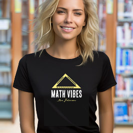 Math Vibes Personlig Teacher T Shirt