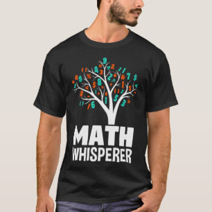 Math Whisperer ranch gallop T Shirt