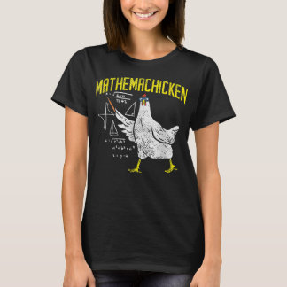 Mathemachicken Math Nerd Algebra Teacher Chicken T Shirt