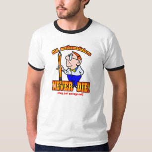 Mathematicians T Shirt