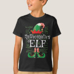 Mathematics Elf Gift Funny Matching Julafton Math  T Shirt<br><div class="desc">Mathematics Elf Gift Funny Matching Julafton Math Elf</div>