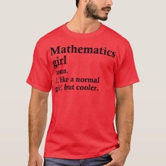 Mathematics Girl Funny Math Definition T Shirt