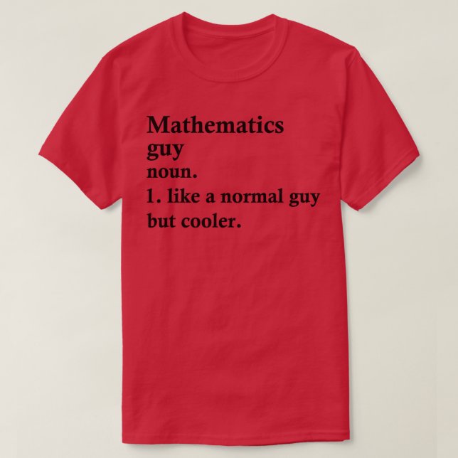 Mathematics Guy Funny Math Definition T Shirt (Design framsida)