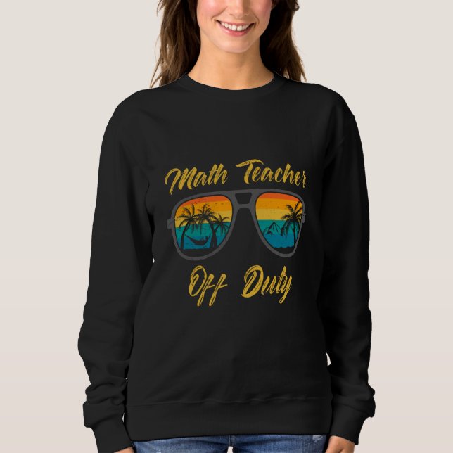 Mathematics Teacher off duty vacation Math teacher T Shirt (Framsida)