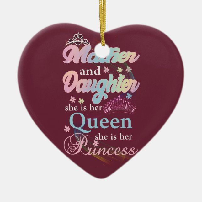 Mather och dotter är hennes drottning. julgransprydnad keramik (Framsidan)