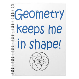 Mathhumor - geometri håller mig i Shape Anteckningsbok