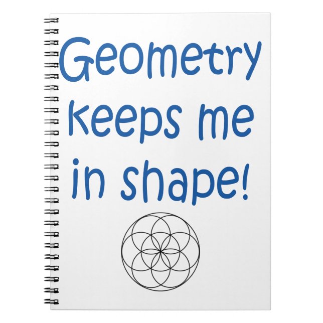 Mathhumor - geometri håller mig i Shape Anteckningsbok (Framsidan)