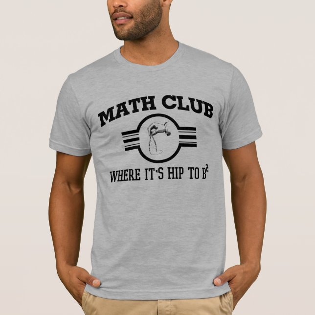 MATHKLUBB var det är HÖFTEN till b-² Tee Shirt (Framsida)