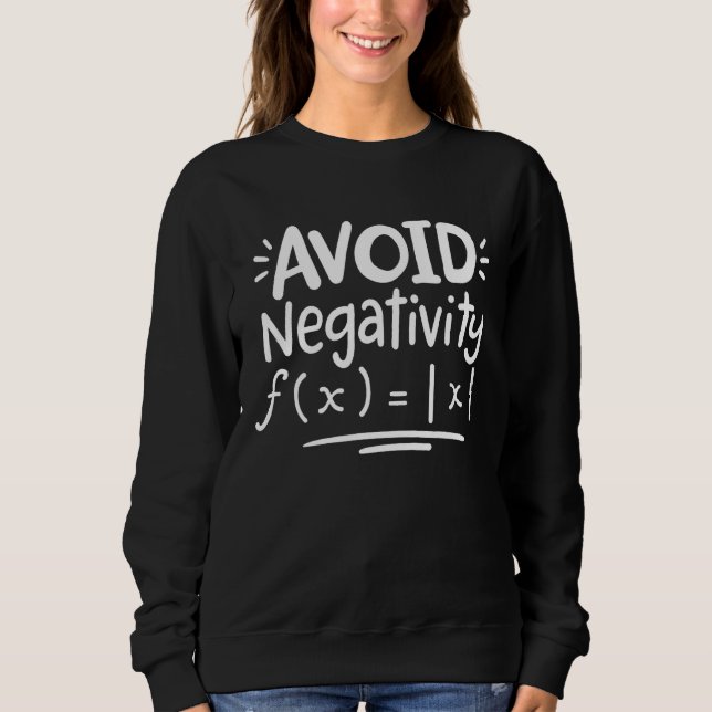 Mathlärare Matematikstudent Undvik negativitet T Shirt (Framsida)