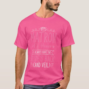 Matron of Honor Bröllopsfest Bridesmaid T Shirt