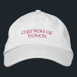 Matron of Honor Cap-/rosa Broderad Keps<br><div class="desc">Det här är ett sött tak för rosa boll för Matron (eller Maid) för bära,  som innehåller just texten "Matron of Honor" i rosa brodery och ett roligt Celtic font stil som du enkelt kan anpassa (eller ändra till Maid of honor).</div>