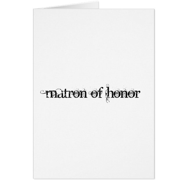 Matron of Honor Hälsningskort (Framsidan)