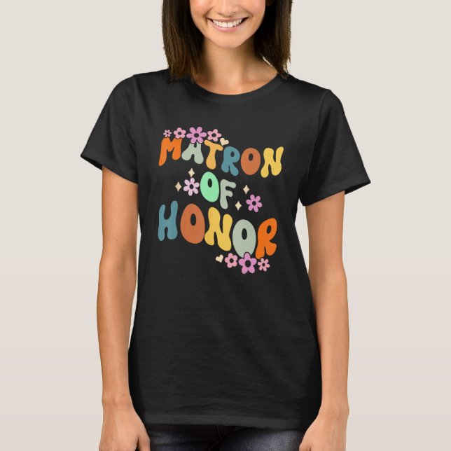 Matron Of Honor Retro Groovy Brudtärnor Systerfest T Shirt (Framsida)