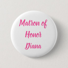Matron of Honor Rosa Custom Name Gifts Bröllop Knapp