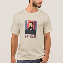 Matt Walsh T Shirt