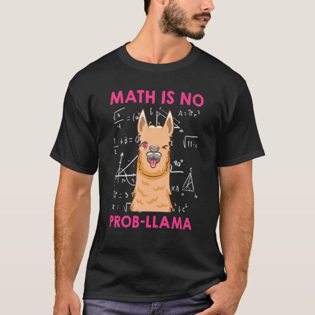 Matte är inget problem lama Matematiker Matematikl T Shirt (Framsida)