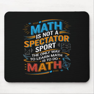 Matte är inte en tittarsport Matematiklärare tillb Musmatta