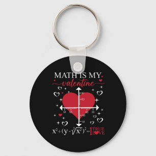 Matte är min valentin Geometri Matematiklärare App Nyckelring